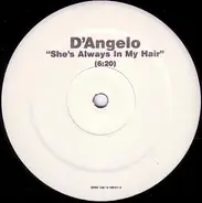D'Angelo - She's Always In My Hair