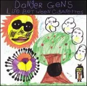 CD - Danger Gens - Life Between Cigarettes