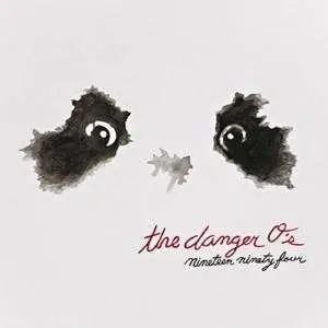 DANGER O'S - Nineteen Ninety Four