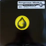 Dangerous Minds - Live In Unity