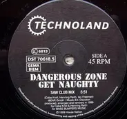 Dangerous Zone - Get Naughty