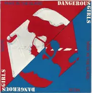 Dangerous Girls - Man In The Glass