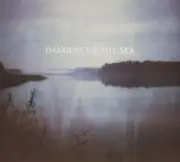 CD - Dangers Of The Sea - Dangers Of The Sea