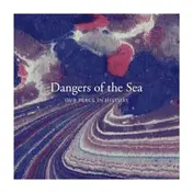 DANGERS OF THE SEA - Our Place In History