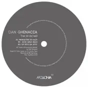 Dan Ghenacia - Trax On Da Road Ep