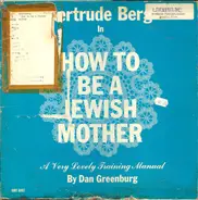 Dan Greenburg & David Ross - How To Be A Jewish Mother