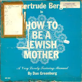 Dan Greenburg & David Ross - How To Be A Jewish Mother