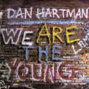 7'' - Dan Hartman - We Are The Young / I'm Not A Rolling Stone