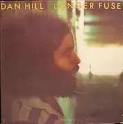 LP - Dan Hill - Longer Fuse