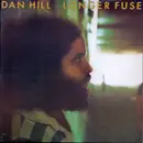 LP - Dan Hill - Longer Fuse - Gatefold