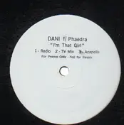 Phaedra - I'm That Girl