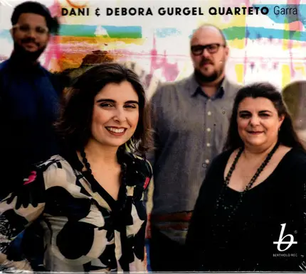 Dani & Debora Gurgel Quarteto - Garra