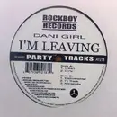 12inch Vinyl Single - Dani Girl - I'm Leaving