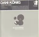 12inch Vinyl Single - Dani König - What's My Name