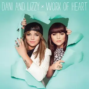 Dani & Lizzy - Work Of Heart