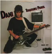 Dani - Toujours Pareil