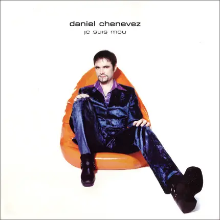 Daniel Chenevez - Je Suis Mou