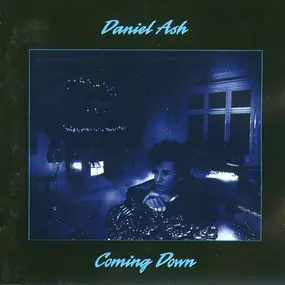 Daniel Ash - Coming Down