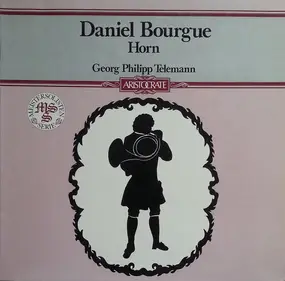 Georg Philipp Telemann - Daniel Bourgue (Horn)