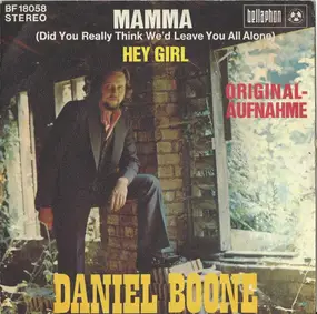 Daniel BOONE - Mamma (Did You Really Think We'd Leave You All Alone)