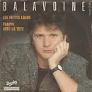 7inch Vinyl Single - Daniel Balavoine - Les Petits Lolos / Frappe Avec La Tête