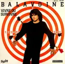7inch Vinyl Single - Daniel Balavoine - Vivre Ou Survivre