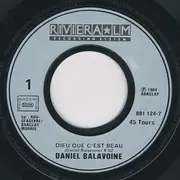 7inch Vinyl Single - Daniel Balavoine - Dieu Que C'Est Beau