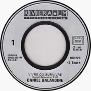 7inch Vinyl Single - Daniel Balavoine - Vivre Ou Survivre