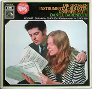 Daniel Barenboim - Wolfgang Amadeus Mozart - Die Grossen Instrumental-Solisten Unserer Zeit I - Sinfonie Nr. 38 KV 504 · Klavierkonzert Nr. 23 K