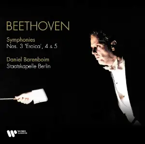 Daniel Barenboim - Beethoven: Symphonies 3, 4 & 5