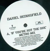 12'' - Daniel Bedingfield - If You're Not The One (The Metro Mixes)
