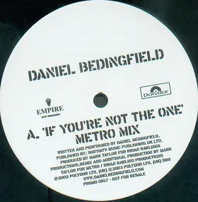 Daniel Bedingfield - If You're Not The One (The Metro Mixes)