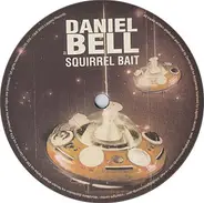 Daniel Bell - Squirrel Bait