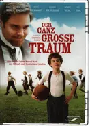 Daniel Brühl / Axel Prahl a.o. - Der ganz große Traum