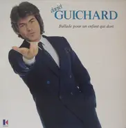 Daniel Guichard - Ballade Pour Un Enfant Qui Dort