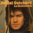 7inch Vinyl Single - Daniel Guichard - La Découverte