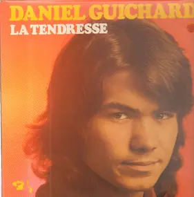 Daniel Guichard - La Tendresse