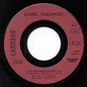 7inch Vinyl Single - Daniel Guichard - C'est Pas Facile D'aimer