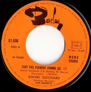 7inch Vinyl Single - Daniel Guichard - Faut Pas Pleurer Comme Ça / Si Je T'aime