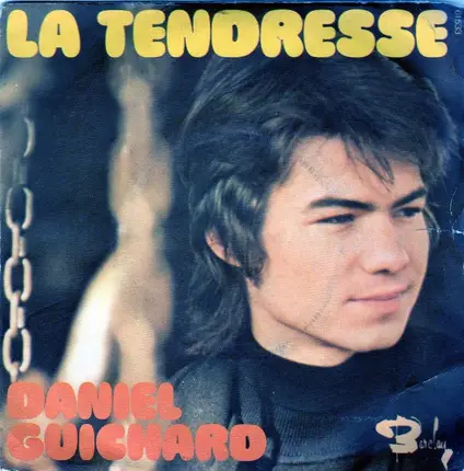 Daniel Guichard - La Tendresse