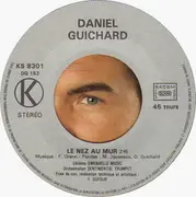 7inch Vinyl Single - Daniel Guichard - Le Nez Au Mur / J'aimerais