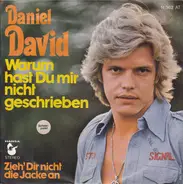 Daniel David - Warum Hast Du Mir Nicht Geschrieben