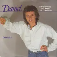 Daniel - Der Sommer, Als Jenny Sich Verliebte / Ohne Dich