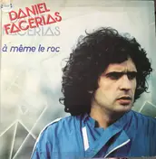 Daniel Facerias - A Même Le Roc