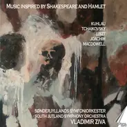 Kuhlau / Tchaikovsky / Liszt / Joachim / Macdowell - Music Inspired By Shakespeare And Hamlet