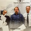 LP - Daniel Karlsson Trio - Sorry Boss