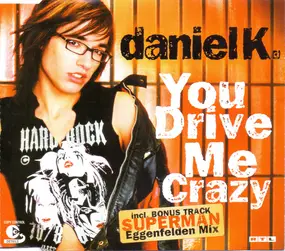 Daniel Küblböck - You Drive Me Crazy