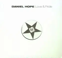 Daniel Hope - Love & Pride