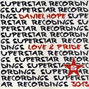 Daniel Hope - Love & Pride