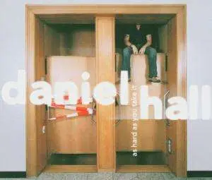 Daniel Hall - As Hard As You Take